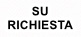 su richiesta
